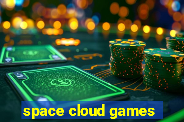 space cloud games